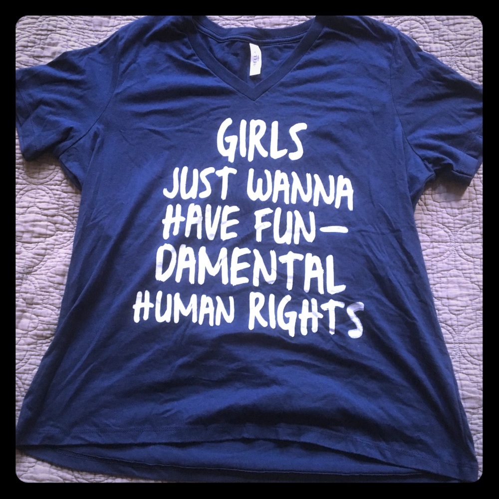 Girls Just Want to Have Fundamental Rights T-shirt